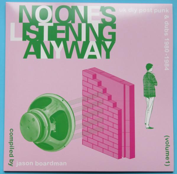 Various - No One's Listening Anyway (UK DIY Post-Punk & Dubs 1980-1984)