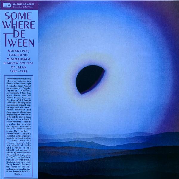 Various - Somewhere Between: Mutant Pop, Electronic Minimalism & Shadow Sounds Of Japan 1980-1988
