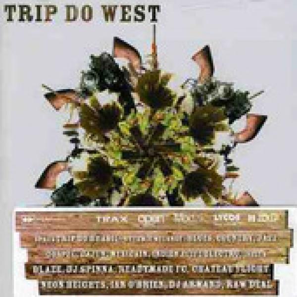 Various - Trip Do West (An Electronic Adventure In The Wild Wild West)