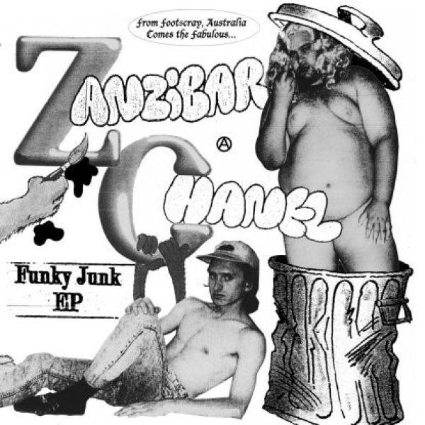Zanzibar Chanel - Funky Junk EP